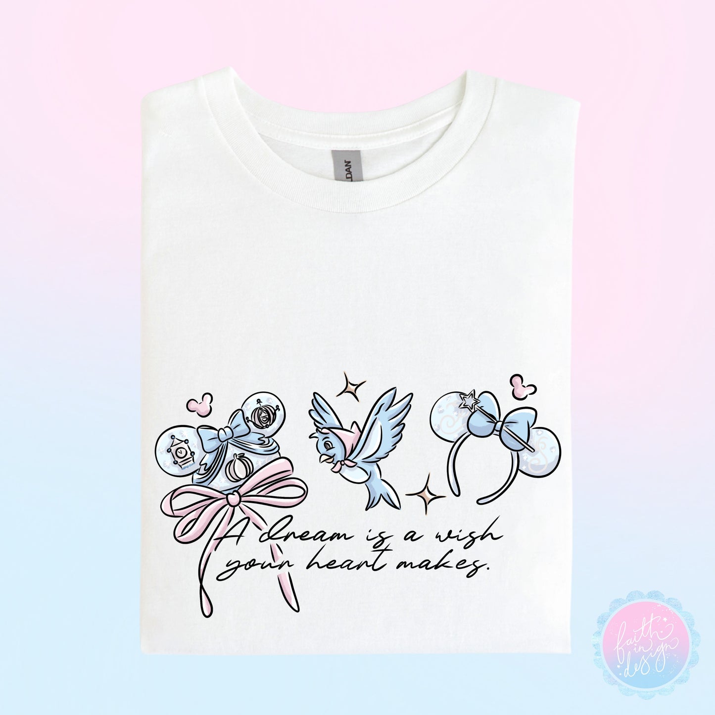Cinderella "A Dream Is A Wish Your Heart Makes" Ear Design T-Shirt