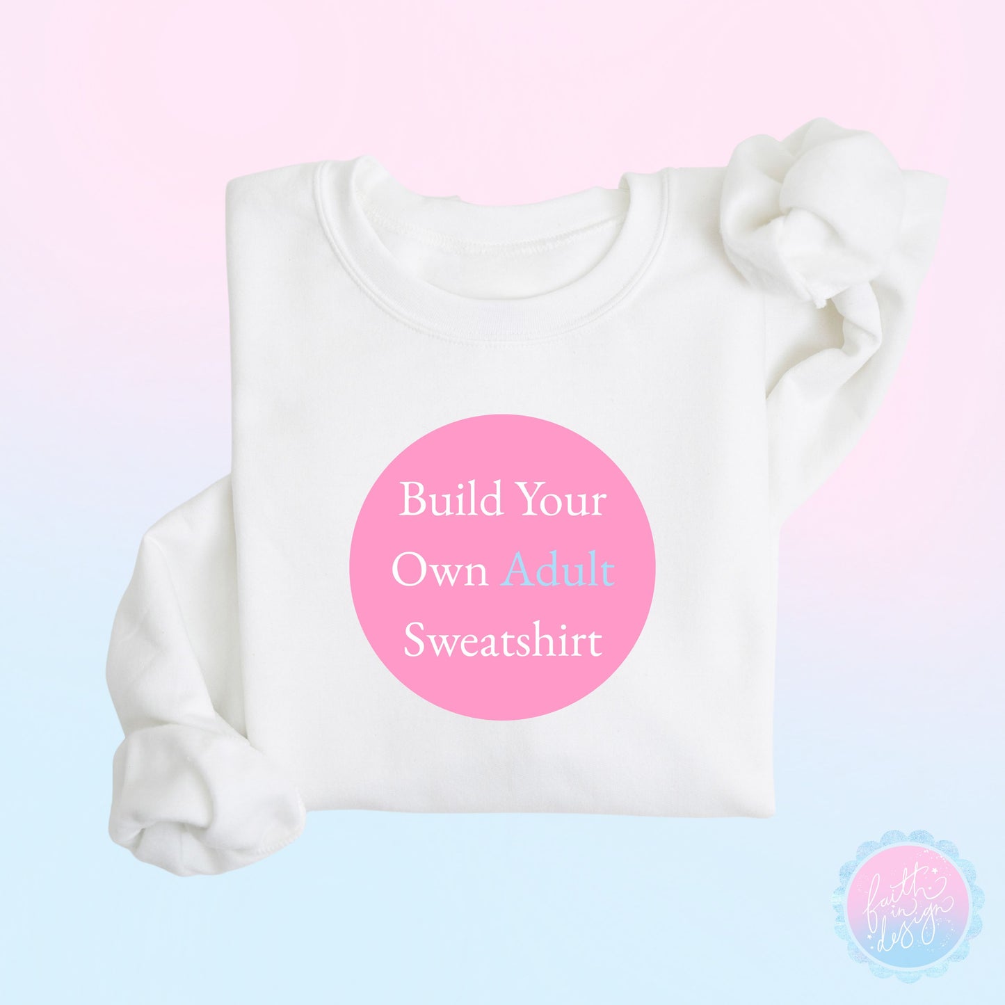 Build Your Own Adult Sweatshirt